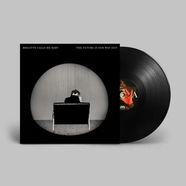 Brigitte Calls Me Baby - The Future is Our Way Out (Single) Original