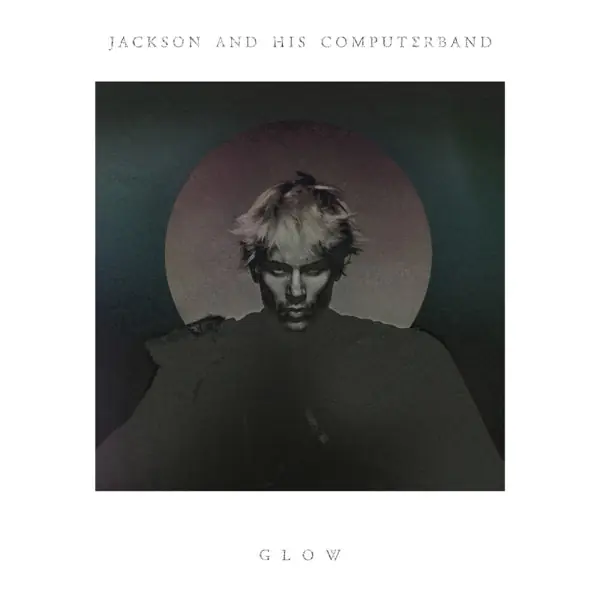Jackson and His Computerband - Glow (2 LPs) Don’t Miss Out