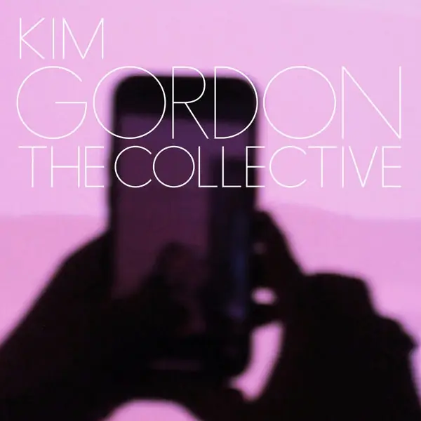 Kim Gordon - The Collective (LP) Save Now