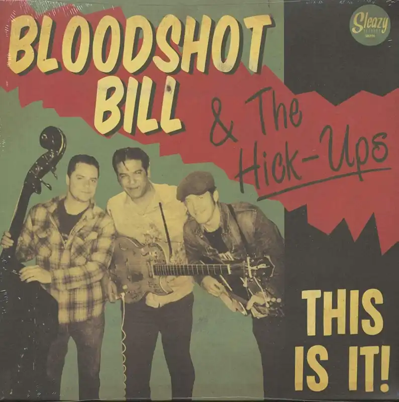 Bloodshot Bill & the Hick-Ups - This is It! (LP) Clearance