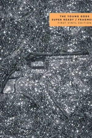Fresh Stock Young Gods - Super Ready / Fragmenti (2 LPs)