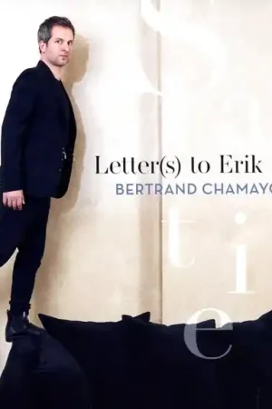 Limited Offer Bertrand Chamayou - Letter(S) To Erik Satie (LP)