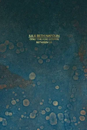 Julie Beth Napolin - Only the Void Stands Between Us (LP) Luxury