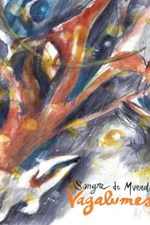 Sangre De Muerdago - Vagalumes (Single) Grab Now