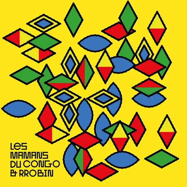 Limited Offer Les Mamans Du Congo - Les Mamans Du Congo & Rrobin (LP)