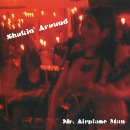 Mr. Airplane Man - Shakin' Round -10'- (Single) Price Cut
