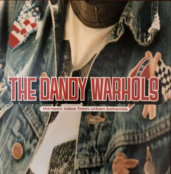 Dandy Warhols - 13 Tales From Urban Bohemia (2 LPs) While Supplies Last