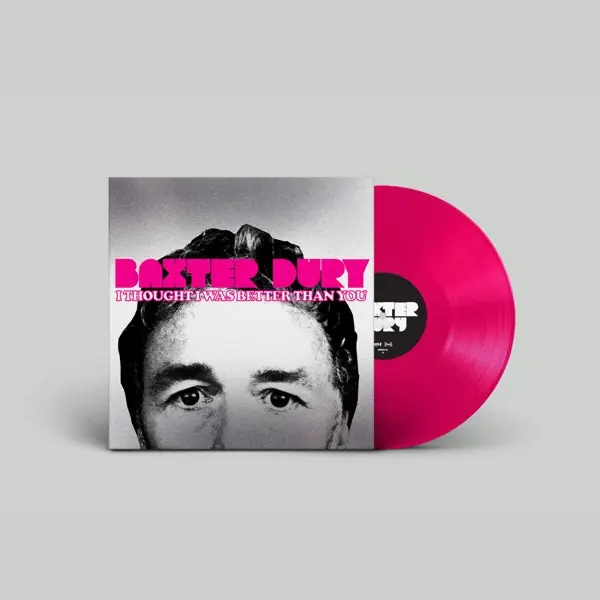 Baxter Dury - I Thought I Was Better Than You (LP) Fan Favorite