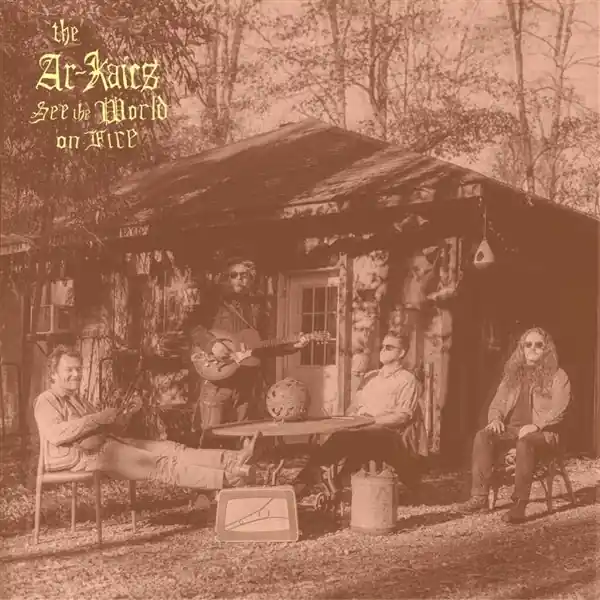 Bargain the Ar-Kaics - See the World On Fire (LP)
