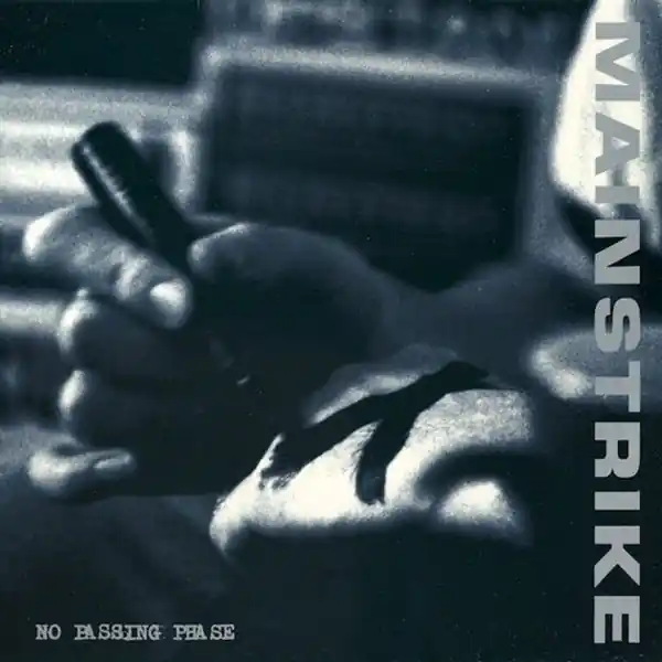 Mainstrike - No Passing Phase (LP) Buy Today