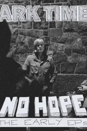 Dark Times - No Hope / the Early Ep's (LP) Limited Time
