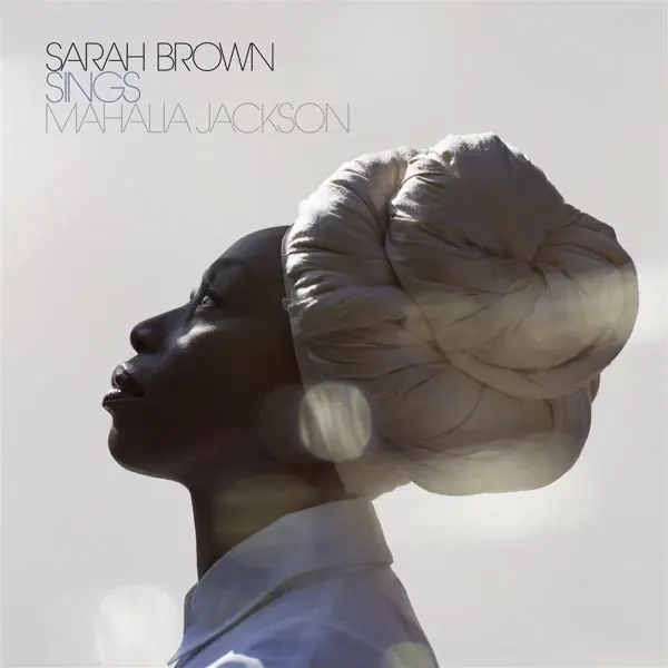 Sarah Brown - Sings Mahalia Jackson (LP) Latest