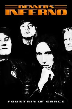 Denner's Inferno - Fountain of Grace (Single) Last Chance