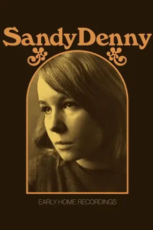Sandy Denny - Early Home Recordings (2 LPs) Last Chance