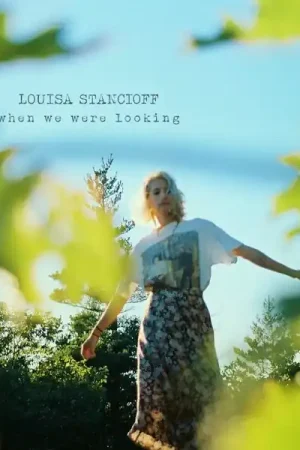 Same Day Shipping Louisa Stancioff - When We Were Looking (LP)