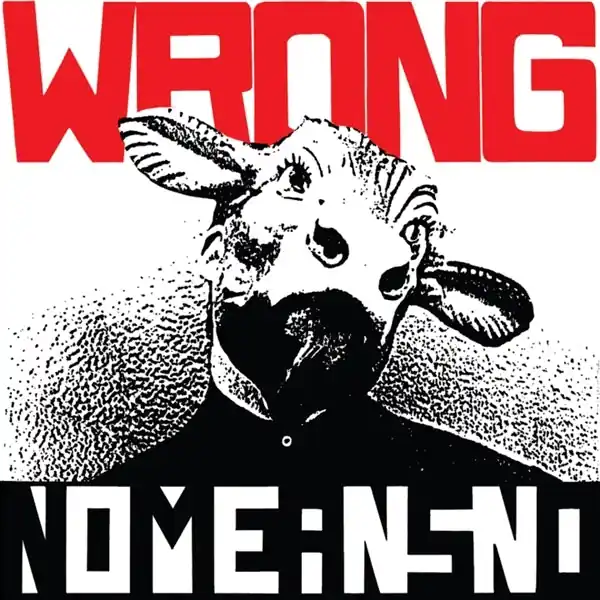 Nomeansno - Wrong (LP) Last Chance