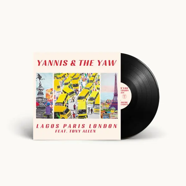 Yannis & the Yaw - Lagos Paris London (LP) Free Shipping