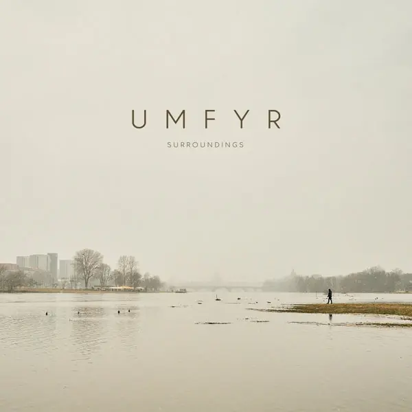 Instant Buy Umfyr - Sourroundings (LP)