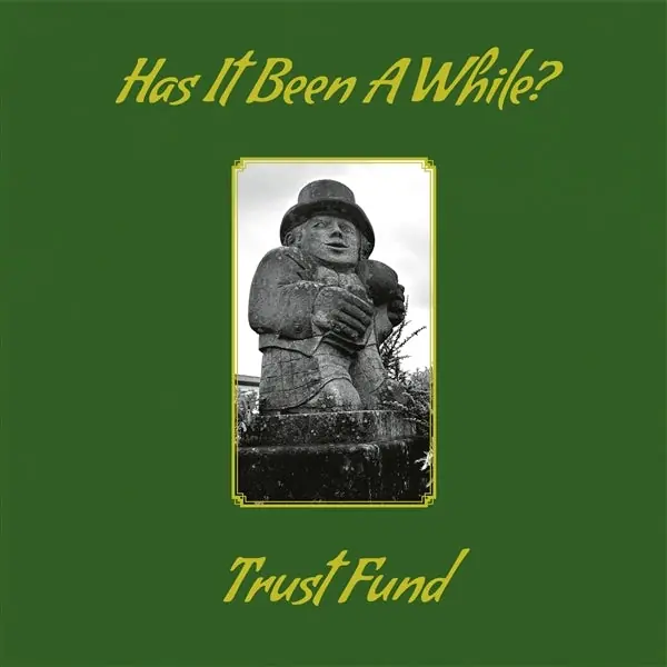 Direct From Manufacturer Trust Fund - Has It Been a While? (LP)