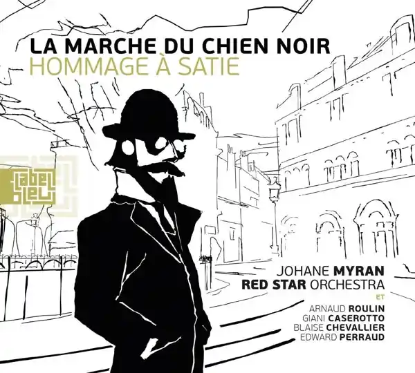 Luxury Jorane Myran & Red Star Orchestra - La Marche Du Chien Noir - Hommage a Satie (LP)