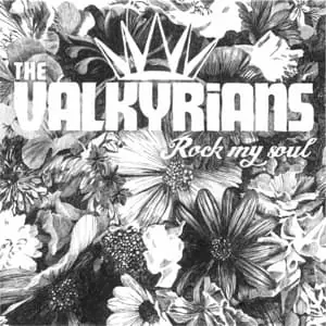 Valkyrians - Rock My Soul (2 LPs) Price Cut