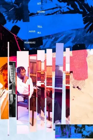 Get Yours Julius Rodriguez - Let Sound Tell All (LP)