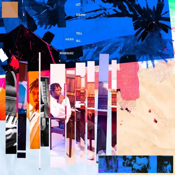 Get Yours Julius Rodriguez - Let Sound Tell All (LP)