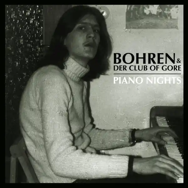Last Chance Bohren & Der Club of Gore - Piano Nights (LP)