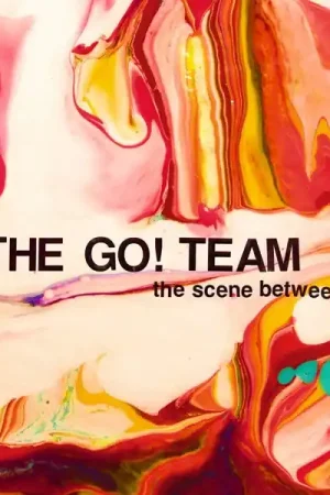 Go! Team - Scene Between (LP) Fast Shipping