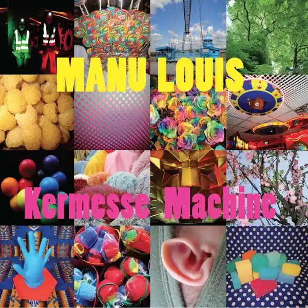 Flash Sale Manu Louis - Kermesse Machine (LP)