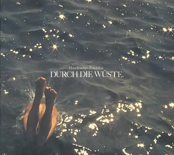 Hans-Joachim Roedelius - Durch Die Wuste (LP) Certified