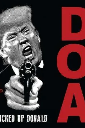 D.O.A. - Fucked Up Donald (Single) Authentic