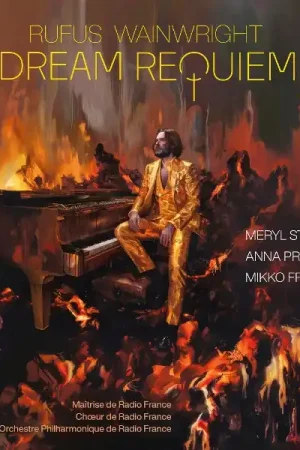 Meryl & Anna Prohaska & Mikko Franck & Maitrise De Radio France & Choeur De Radio France & Orchestre Philharmonique De Radio France Streep - Rufus Wainwright: Dream Requiem (2 LPs) Save Now