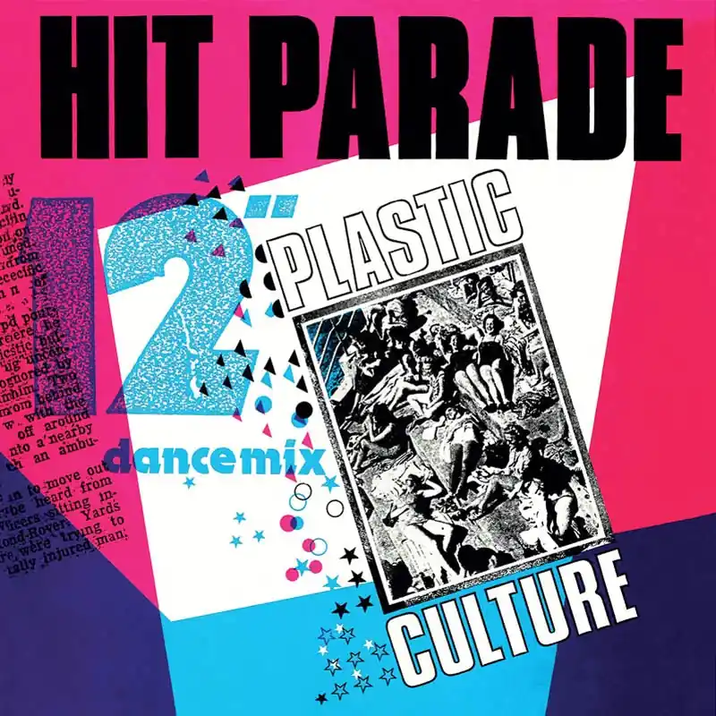 Hit Parade - Plastic Culture (Single) Final Sale