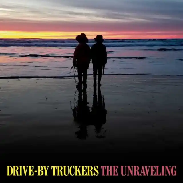 DRIVE-BY TRUCKERS - UNRAVELING (Vinyl LP) Buy Direct