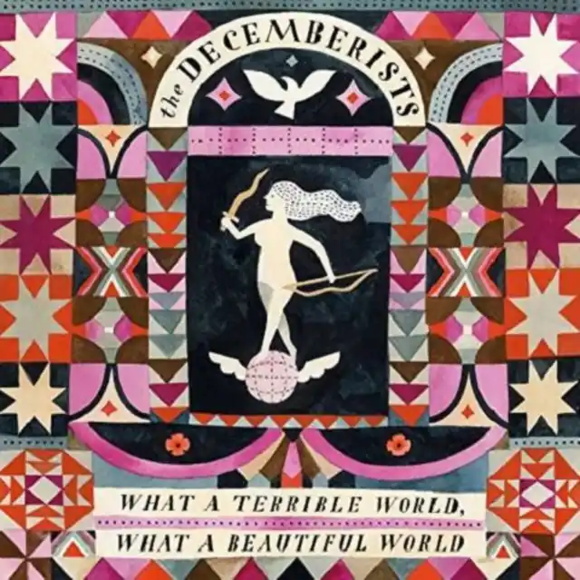 DECEMBERISTS - WHAT A TERRIBLE WORLD WHAT A BEAUTIFUL WORLD (Vinyl LP) Trusted Brand