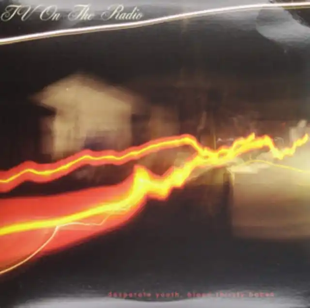 Price Drop TV ON THE RADIO - DESPERATE YOUTH BLOOD THIRSTY BABES (Vinyl LP)