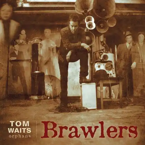 WAITS,TOM - BRAWLERS (REMASTERED) (Vinyl LP) Fresh Stock