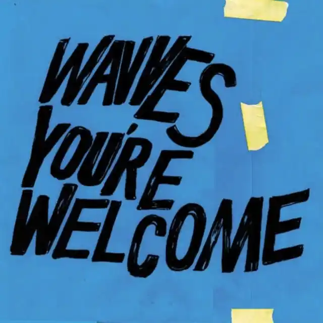 Brand New WAVVES - YOU'RE WELCOME (LIMITED EDITION BLUE VINYL) (Vinyl LP)