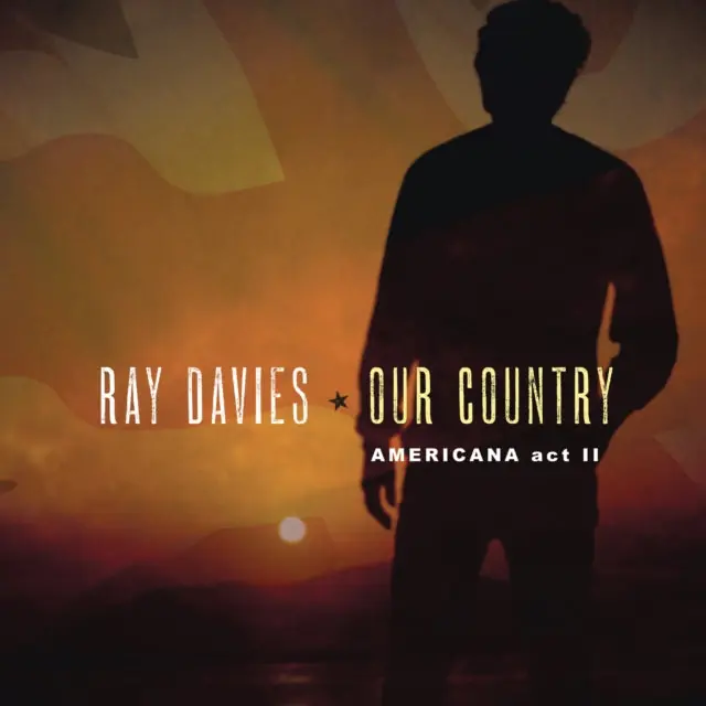 DAVIES,RAY - OUR COUNTRY: AMERICANA ACT 2 (2LP) (150G)(DL CODE) (Vinyl LP) Final Sale