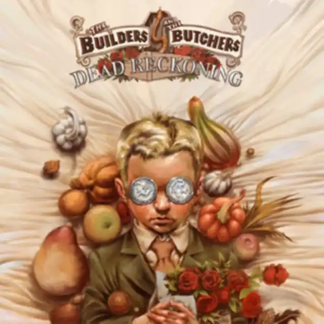 Instant Buy BUILDERS AND THE BUTCHERS - DEAD RECKONING (Vinyl LP)
