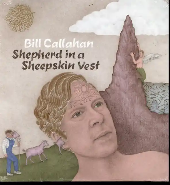 Get Yours CALLAHAN,BILL - SHEPHERD IN A SHEEPSKIN VEST (2LP) (Vinyl LP)