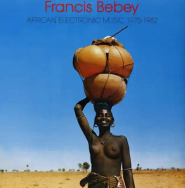 BEBEY,FRANCIS - AFRICAN ELECTRONIC MUSIC 1975-1982 (2LP) (Vinyl LP) One Day Deal