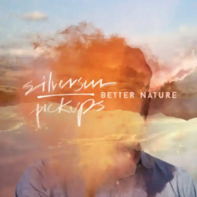 SILVERSUN PICKUPS - BETTER NATURE (Vinyl LP) Buy Today