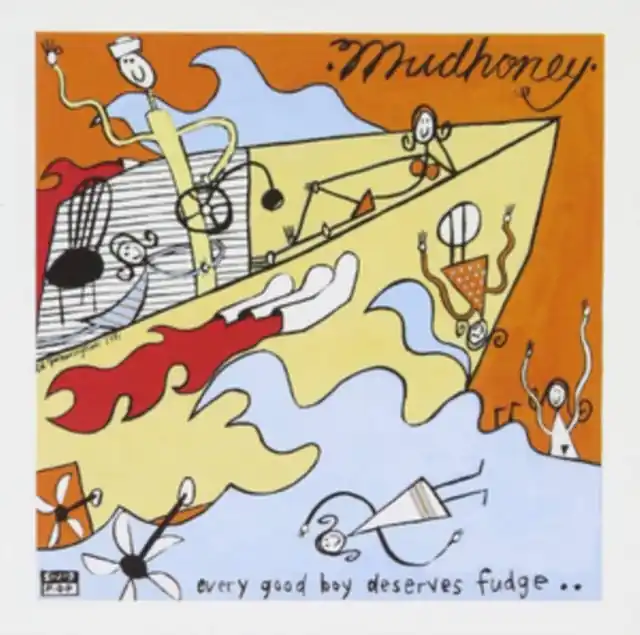 Limited Edition MUDHONEY - EVERY GOOD BOY DESERVES FUDGE (Vinyl LP)