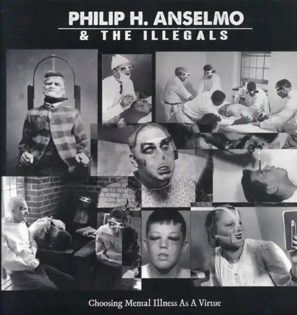 ANSELMO,PHILIP H & THE ILLEGALS - CHOOSING MENTAL ILLNESS AS A VIRTUE (Vinyl LP) Free Returns