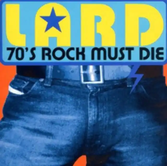 LARD - '70'S ROCK MUST DIE (12 Inch Vinyl) Top Pick