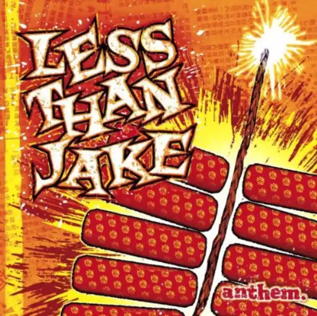 LESS THAN JAKE - ANTHEM (TRANSPARENT ORANGE VINYL) (Vinyl LP) Order Now