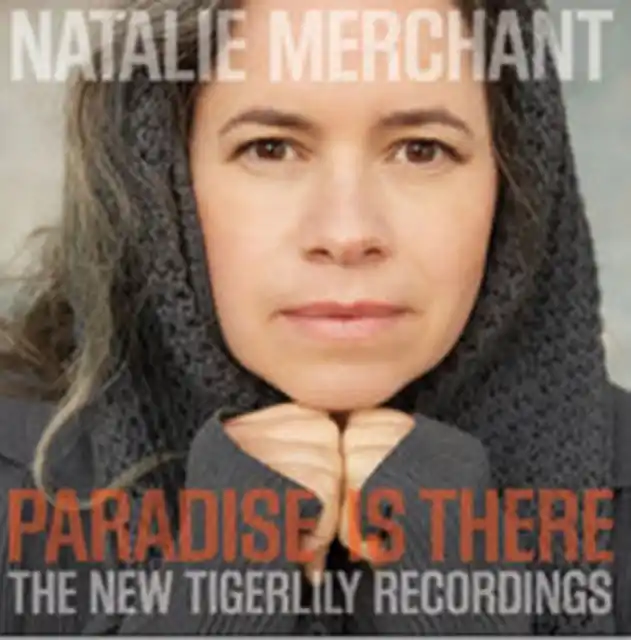 Clearance MERCHANT,NATALIE - PARADISE IS THERE: NEW TIGERLILY RECORDINGS (Vinyl LP)