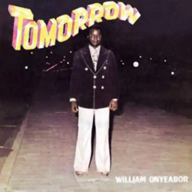 ONYEABOR,WILLIAM - TOMORROW (Vinyl LP) Hassle-Free Returns